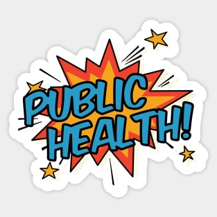 Public Health! Sticker